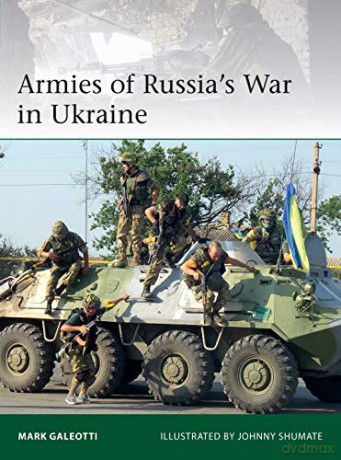 Armies of Russia's War in Ukraine: 228 (Elite) - Mark Galeotti [KSIĄŻKA]