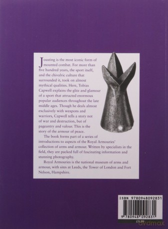 Arms and Armour of the Medieval Joust (Arms and Armour Series) - Tobias Capwell [KSIĄŻKA]