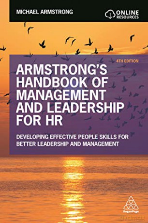Armstrong's Handbook of Management and Leadership for HR: Developing Effective People Skills for Better Leadership and Management - Michael Armstrong [KSIĄŻKA]
