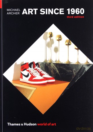 Art Since 1960: World of Art Series - Michael Archer [KSIĄŻKA]
