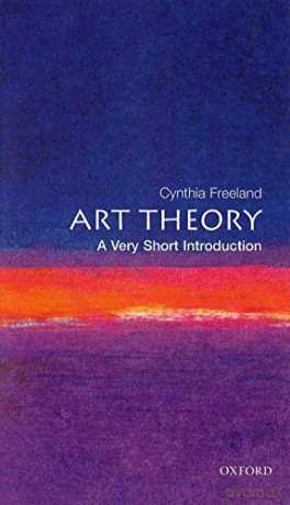 Art Theory: A Very Short Introduction (Very Short Introductions) - Cynthia Freeland [KSIĄŻKA]