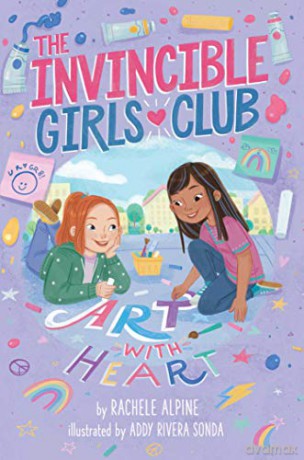 Art with Heart, Volume 2 (The Invincible Girls Club) - Rachele Alpine [KSIĄŻKA]