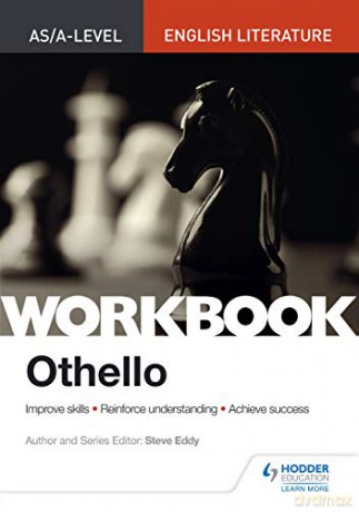 AS/A-level English Literature Workbook: Othello - Steve Eddy [KSIĄŻKA]