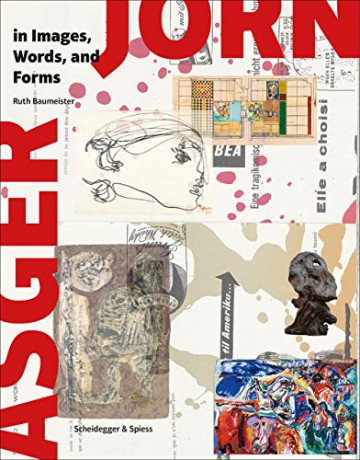 Asger Jorn in Images, Words and Forms - Ruth Baumeister [KSIĄŻKA]