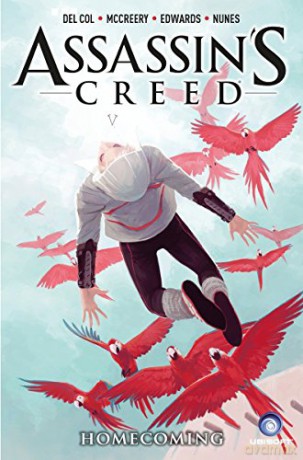 Assassin's Creed: Volume 3: Homecoming (D.D. Warren and Flora Dane Novel) - Ivan Nunes [KSIĄŻKA]
