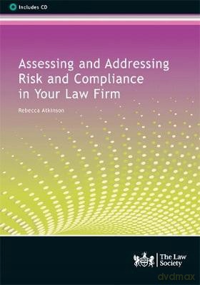 Assessing and Addressing Risk and Compliance in Your Law Firm - Rebecca Atkinson [KSIĄŻKA]