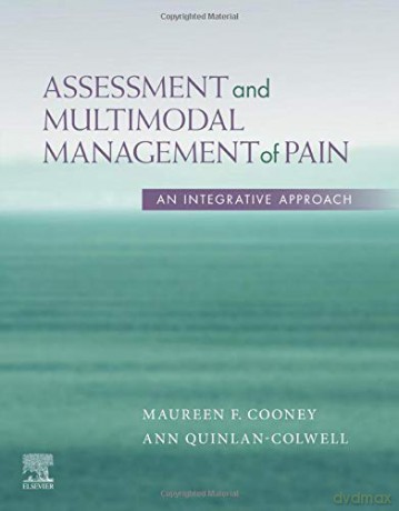 Assessment and Multimodal Management of Pain: An Integrative Approach - Ann Quinlan-Colwell [KSIĄŻKA]