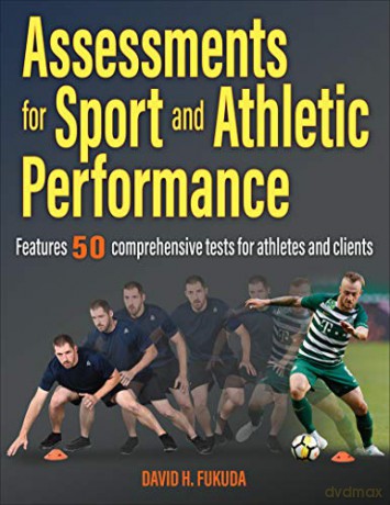 Assessments for Sport and Athletic Performance - David H. Fukuda [KSIĄŻKA]