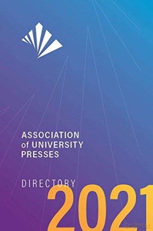 Association of University Presses Directory 2021 [KSIĄŻKA]