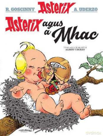 Asterix agus a Mhac (Asterix i nGaeilge : Asterix in Irish) - Albert Uderzo [KSIĄŻKA]