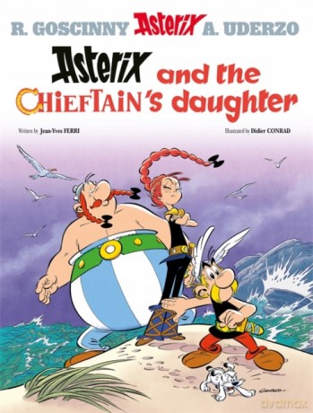 Asterix and The Chieftain's Daughter: Album 38 - Jean-Yves Ferri [KSIĄŻKA]