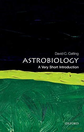Astrobiology: A Very Short Introduction (Very Short Introductions) - David C. Catling [KSIĄŻKA]