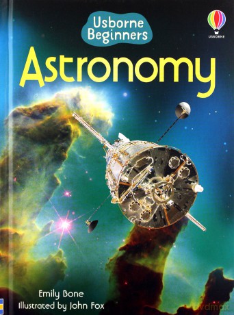 Astronomy (Usborne Beginners) - Emily Bone [KSIĄŻKA]
