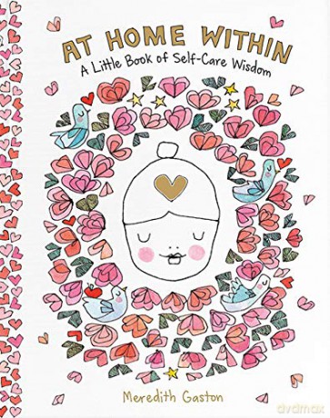 At Home Within: A little book of self-care wisdom - Meredith Gaston [KSIĄŻKA]