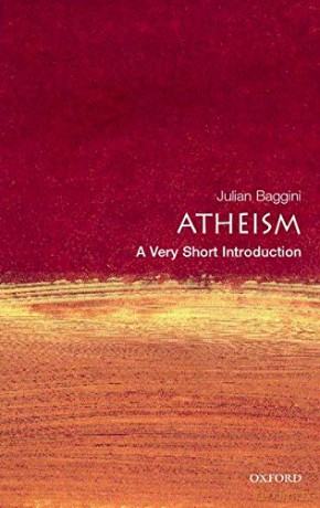 Atheism: A Very Short Introduction: 99 (Very Short Introductions) - Julian Baggini [KSIĄŻKA]