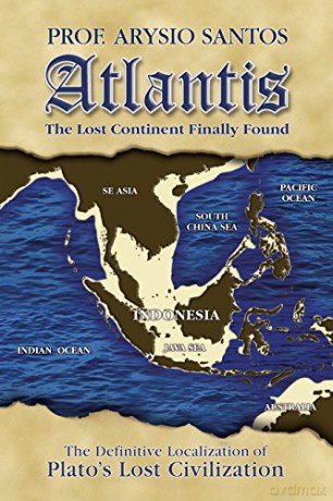 Atlantis: The Lost Continent Finally Found - Arysio Santos [KSIĄŻKA]