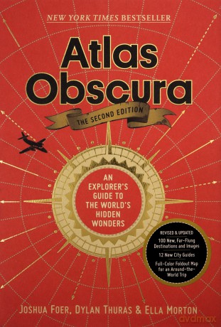 Atlas Obscura, 2nd Edition: An Explorer's Guide to the World's Hidden Wonders - Joshua Foer [KSIĄŻKA]