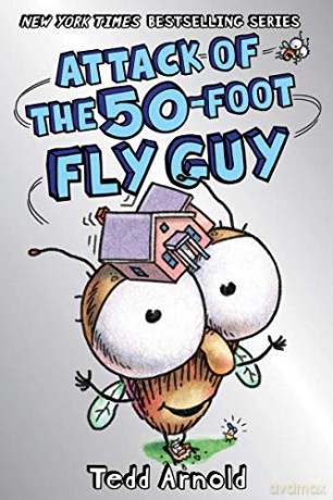 Attack of the 50-Foot Fly Guy! (Fly Guy #19), 19 - Tedd Arnold [KSIĄŻKA]