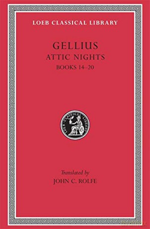 Attic Nights, Volume III: Books 14-20 (Loeb Classical Library 212) (Loeb Classical Library *CONTINS TO info@harvardup.co.uk) - Gellius Gellius [KSIĄŻKA]