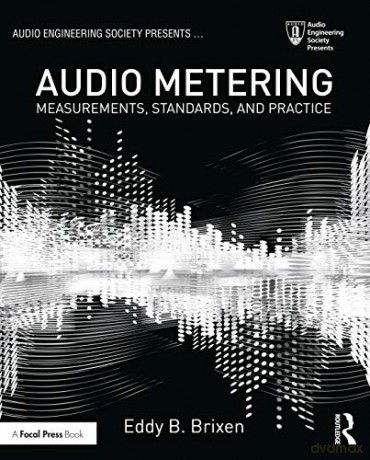 Audio Metering: Measurements, Standards and Practice (Audio Engineering Society Presents) - Eddy Brixen [KSIĄŻKA]