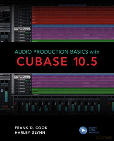 Audio Production Basics with Cubase 10.5 - Frank D. Cook [KSIĄŻKA]