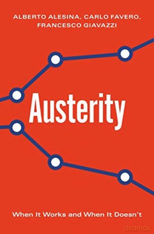 Austerity: When It Works and When It Doesn't - Alberto Alesina [KSIĄŻKA]
