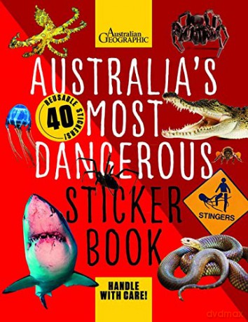 Australia's Most Dangerous Sticker Book (Sticker Books) - Australian Geographic [KSIĄŻKA]