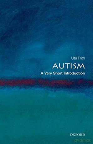 Autism: A Very Short Introduction: 195 (Very Short Introductions) - Uta Frith [KSIĄŻKA]