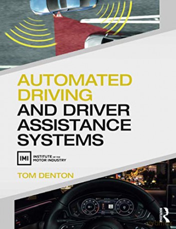 Automated Driving and Driver Assistance Systems - Tom Denton [KSIĄŻKA]