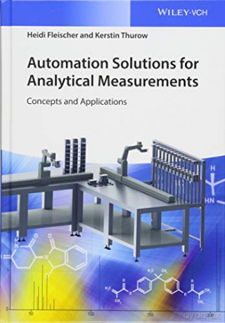 Automation Solutions for Analytical Measurements: Concepts and Applications - Kerstin Thurow [KSIĄŻKA]