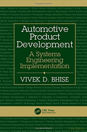 Automotive Product Development: A Systems Engineering Implementation - Vivek D. Bhise [KSIĄŻKA]