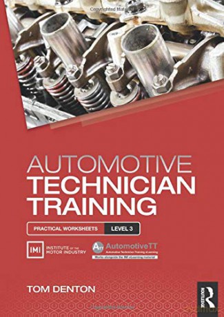 Automotive Technician Training: Practical Worksheets Level 3 - Tom Denton [KSIĄŻKA]