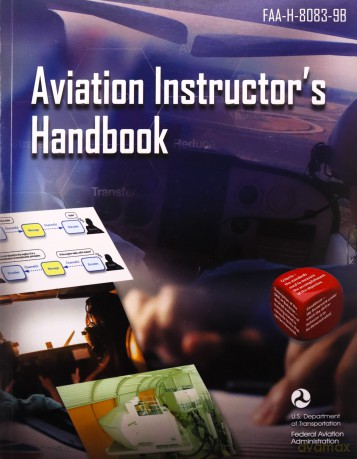 Aviation Instructor's Handbook: Faa-H-8083-9b - Federal Aviation Administration (FAA) [KSIĄŻKA]