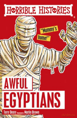 Awful Egyptians (Horrible Histories) - Terry Deary [KSIĄŻKA]