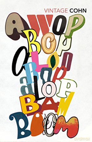 Awopbopaloobop Alopbamboom: Pop from the Beginning (Vintage Classics) - Nik Cohn [KSIĄŻKA]