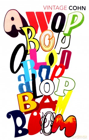 Awopbopaloobop Alopbamboom: Pop from the Beginning (Vintage Classics) - Nik Cohn [KSIĄŻKA]