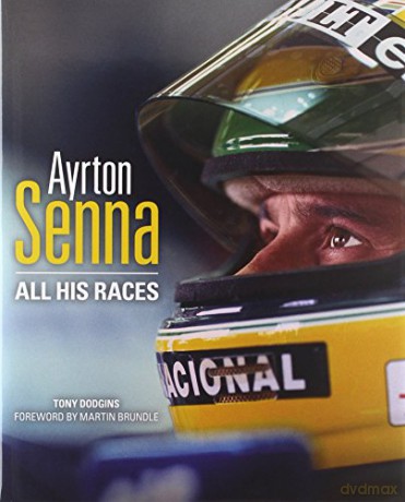 Ayrton Senna: All His Races - Tony Dodgins [KSIĄŻKA]