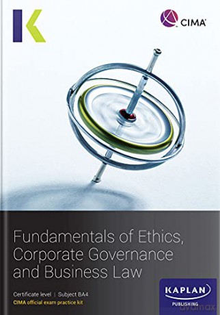 Ba4 Fundamentals Of Ethics, Corporate Governance And Business Law - Exam Practice Kit [KSIĄŻKA]