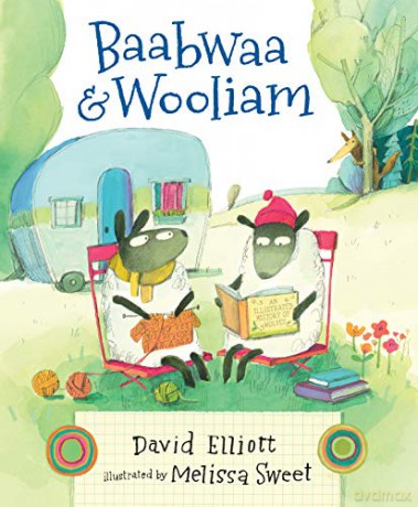 Baabwaa and Wooliam: A Tale of Literacy, Dental Hygiene, and Friendship: 1 - David Elliott [KSIĄŻKA]