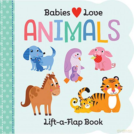 Babies Love: Animals (Fun Children's Interactive Lift a Flap Board Book for Ages 0 and Up) (Liftaflap Series) - Scarlett Wing [KSIĄŻKA]