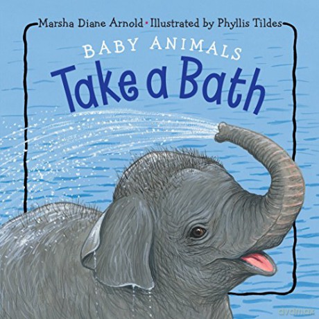 Baby Animals Take a Bath - Marsha Diane Arnold [KSIĄŻKA]