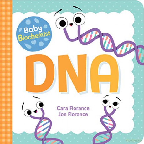 Baby Biochemist: DNA (Baby University) - Cara Florance [KSIĄŻKA]