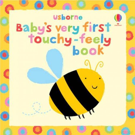 Baby's Very First Touchy-feely Book (Usborne Touchy Feely Books) (Baby's Very First Books) - Fiona Watt [KSIĄŻKA]
