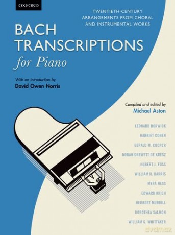 Bach Transcriptions for Piano: Twentieth-century arrangements from choral and instrumental works - Michael Aston [KSIĄŻKA]