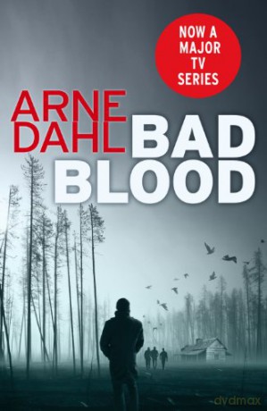 Bad Blood (Intercrime) - Arne Dahl [KSIĄŻKA]