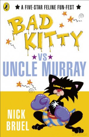 Bad Kitty vs Uncle Murray - Nick Bruel [KSIĄŻKA]