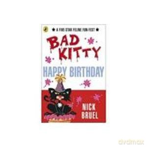 Bad Kitty: Happy birthday - Nick Bruel [KSIĄŻKA]