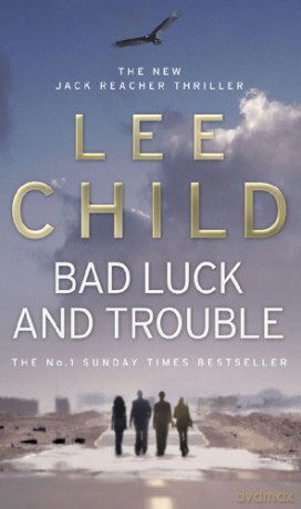 Bad Luck And Trouble: (Jack Reacher 11) - Lee Child [KSIĄŻKA]