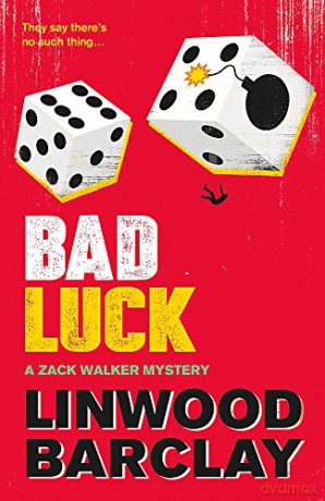 Bad Luck: A Zack Walker Mystery #3 - Linwood Barclay [KSIĄŻKA]