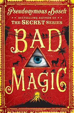 Bad Magic (The Bad Books) - Pseudonymous Bosch [KSIĄŻKA]
